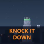 Knock It Down